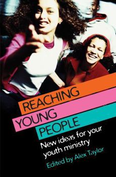 Paperback Reaching Young People: New Ideas for Your Youth Ministry Book