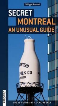 Paperback Secret Montreal: An Unusual Guide Book