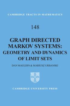 Hardcover Graph Directed Markov Systems: Geometry and Dynamics of Limit Sets Book
