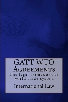 Paperback GATT WTO Agreements: The legal framework of world trade system Book