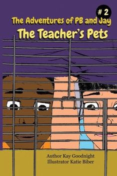 The Adventures of PB and Jay: The Teacher's Pets