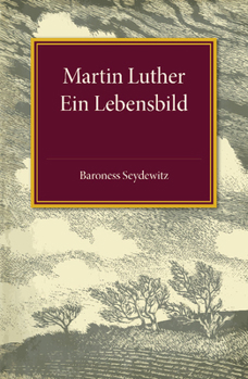 Paperback Martin Luther: Ein Lebensbild [German] Book