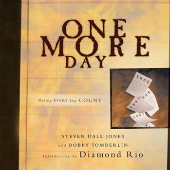 Hardcover One More Day: Making Every Day Count Book