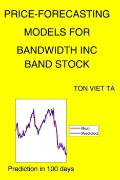 Paperback Price-Forecasting Models for Bandwidth Inc BAND Stock Book