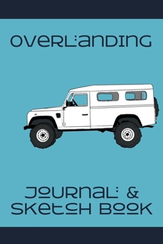 Paperback Overlanding Journal and Sketch Book: Defender 2 Book