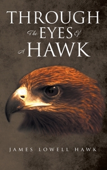 Hardcover Through The Eyes Of A Hawk Book