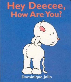 Board book Hey Deecee, How Are You? Book
