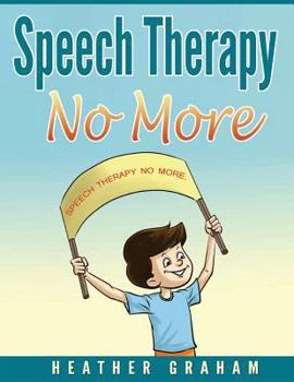 Paperback Speech Therapy No More Book