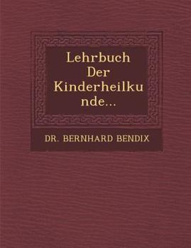 Paperback Lehrbuch Der Kinderheilkunde... [German] Book