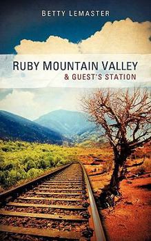 Paperback Ruby Mountain Valley & Guest's Station Book