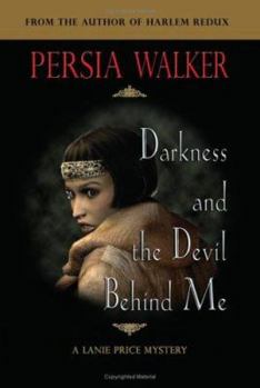 Darkness and the Devil Behind Me - Book #1 of the Lanie Price Mystery Novels