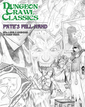 Paperback Dungeon Crawl Classics #78: Fate's Fell Hand - Sketch Cover Book