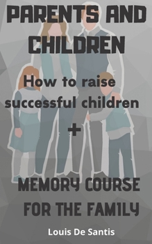 Paperback Parents and Children: How to raise successful children Book