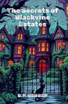 Paperback The Secrets of Blackvine Estates Book