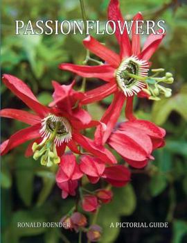 Paperback Passionflowers: A Pictorial Guide Book