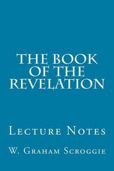 Paperback The Book of the Revelation: Lecture Notes Book