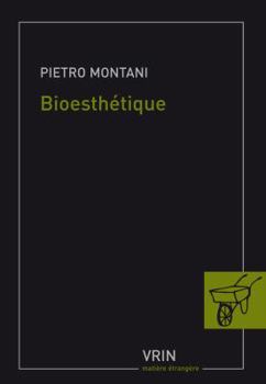 Paperback Bioesthetique: Sens Commun, Technique Et Art a l'Age de la Globalisation [French] Book