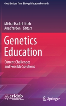 Hardcover Genetics Education: Current Challenges and Possible Solutions Book