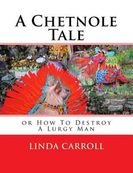 Paperback A Chetnole Tale: or How To Destroy A Lurgy Man Book