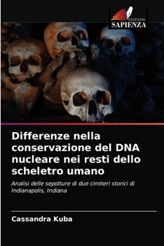 Paperback Differenze nella conservazione del DNA nucleare nei resti dello scheletro umano [Italian] Book