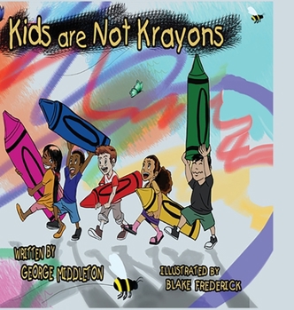 Hardcover Kids Are Not Krayons! Book