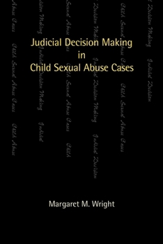 Hardcover Judicial Decision Making in Child Sexual Abuse Cases Book