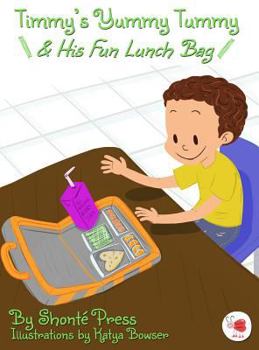 Hardcover Timmy's Yummy Tummy and His Fun Lunch Bag Book