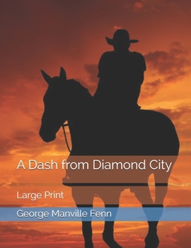 Paperback A Dash from Diamond City: Large Print Book