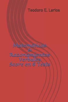 Paperback Matemáticas & Razonamientos Verbales Score en 6 Tests [Spanish] Book