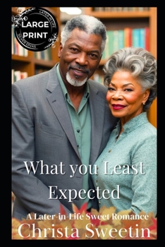 Paperback What You Least Expected: A Silver Divas Sweet Romance Book