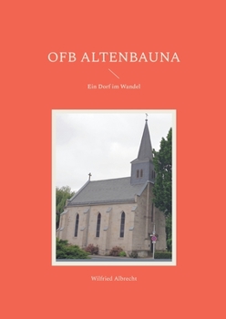 Paperback OFB Altenbauna: Ein Dorf im Wandel [German] Book