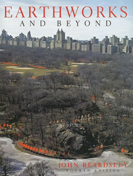 Paperback Earthworks and Beyond: Contemporary Art in the Landscape Book