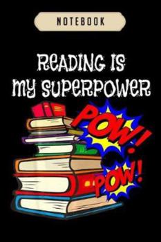 Paperback Notebook: Reading is my super power superhero best english teacher journal-6x9(100 pages)Blank Lined Journal For kids, student, Book