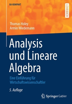 Paperback Analysis Und Lineare Algebra: Eine Einführung Für Wirtschaftswissenschaftler [German] Book