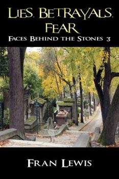 Paperback Lies, Betrayals, Fear: Faces Behind the Stones 3 Book