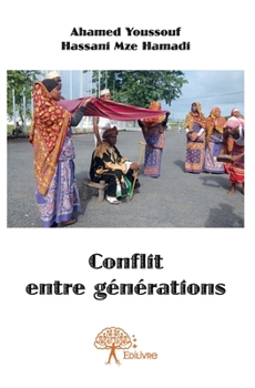 Paperback Conflit entre générations: Ahyouhm [French] Book