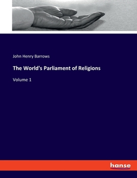 Paperback The World's Parliament of Religions: Volume 1 Book