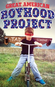 Paperback The Great American Boyhood Project Book