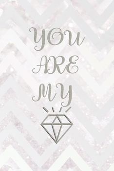 You Are My Diamond: Notebook Journal Composition Blank Lined Diary Notepad 120 Pages Paperback Pink Zigzag Diamonds