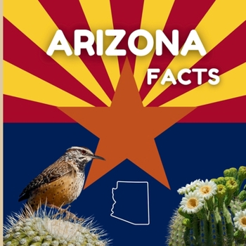 Paperback Arizona Facts: Interesting Facts About Arizona Book