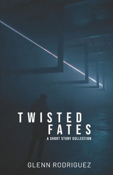 Paperback Twisted Fates: A Short Story Collection Book