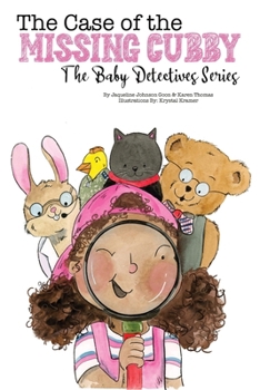 Paperback The Case of the Missing Cubby: The Baby Detectives Series Book