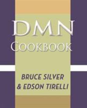 Paperback DMN Cookbook: 50 Decision Modeling Recipes to Accelerate Your Business Rules Projects with Trisotech, Red Hat, and Drools Book