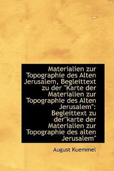 Materialien Zur Topographie des Alten Jerusalem, Begleittext Zu der Karte der Materialien Zur Topogr