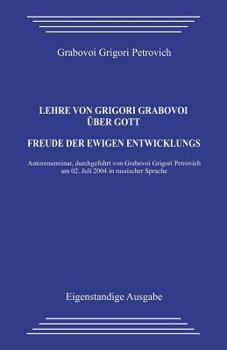 Lehre Von Grigori Grabovoi �ber Gott. Freude Der Ewigen Entwicklung