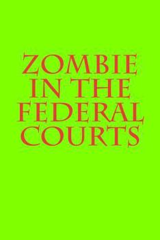 Paperback Zombie in the Federal Courts Book