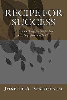 Paperback Recipe For Success: The Key Ingredients for Living Successfully Book