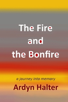 Paperback The Fire and the Bonfire Book