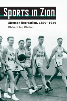 Paperback Sports in Zion: Mormon Recreation, 1890-1940 Book