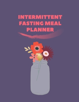 Paperback Intermittent Fasting Meal Planner: Weekly Menu Planner and Grocery List Book